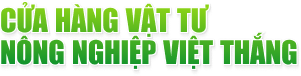 NÔNG NGHIỆP VIỆT THẮNG- THIẾT KẾ BỞI MR TÀI: 0789711496